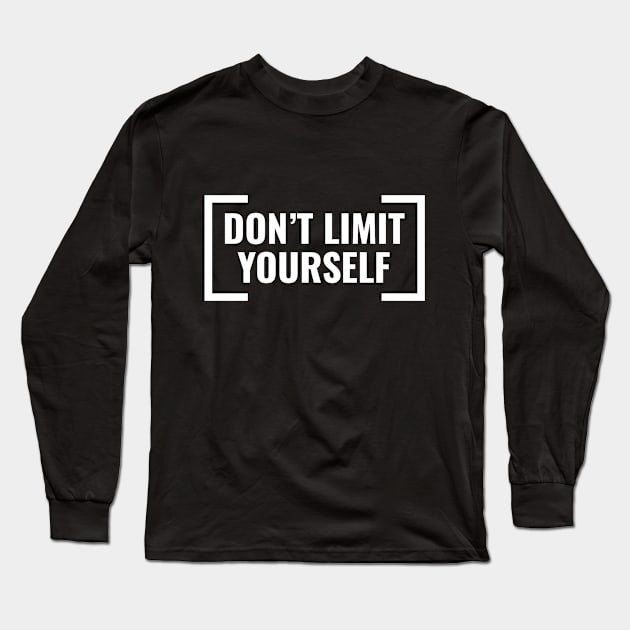 Don't Limit Yourself Long Sleeve T-Shirt by LAMUS